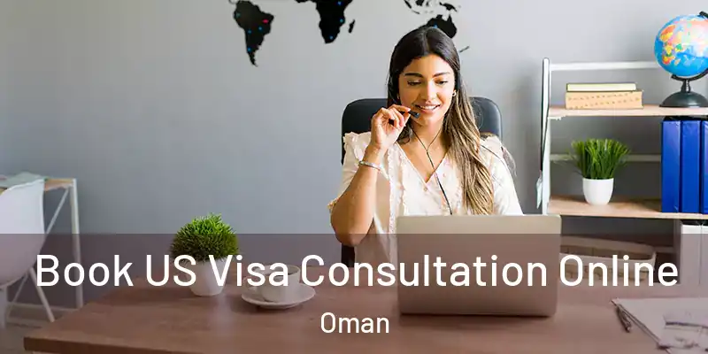  Book US Visa Consultation Online Oman