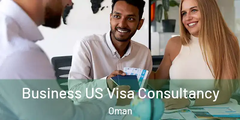  Business US Visa Consultancy Oman