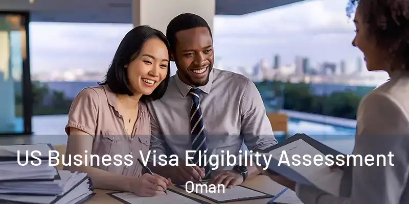 US Business Visa Eligibility Assessment Oman