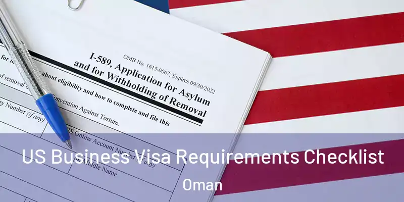 US Business Visa Requirements Checklist Oman