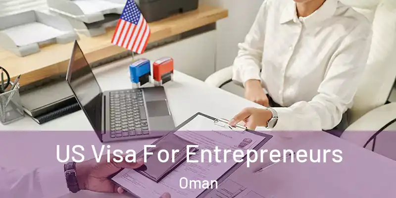 US Visa For Entrepreneurs Oman